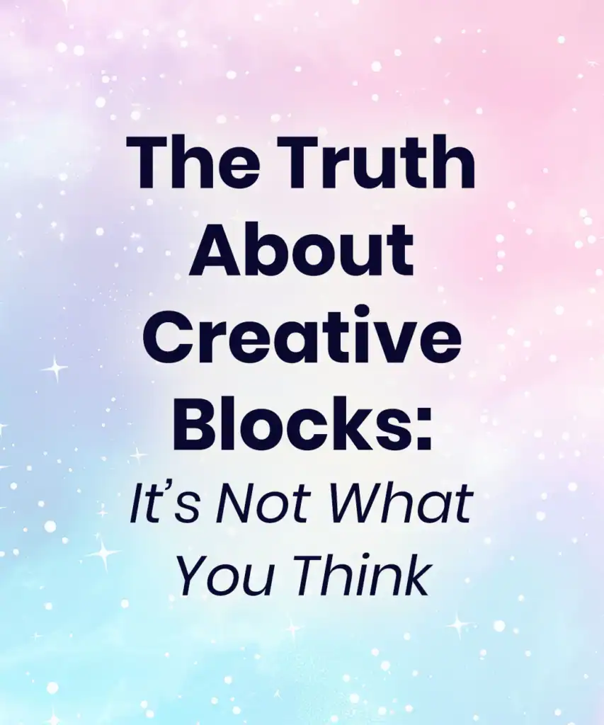 the truth about creative blocks for artists and creatives