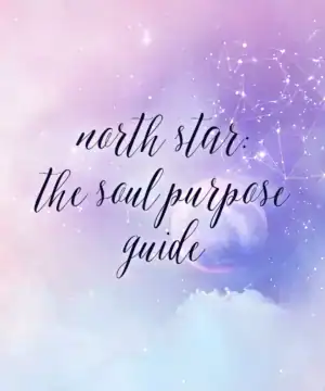 north star soul purpose guide: Looking for your soul purpose? Start here. This is a soulful astrology guide for seekers ready to live with clarity and intention. Find your direction. Align with your calling. Remember your why.