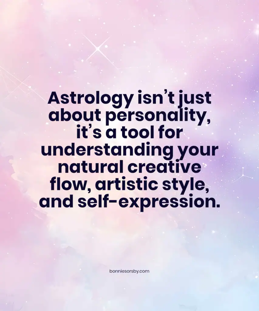 astrology for artist statement: astrology is not just about personality, its a tool for understanding your natural creative flow, artistic style, and self expression