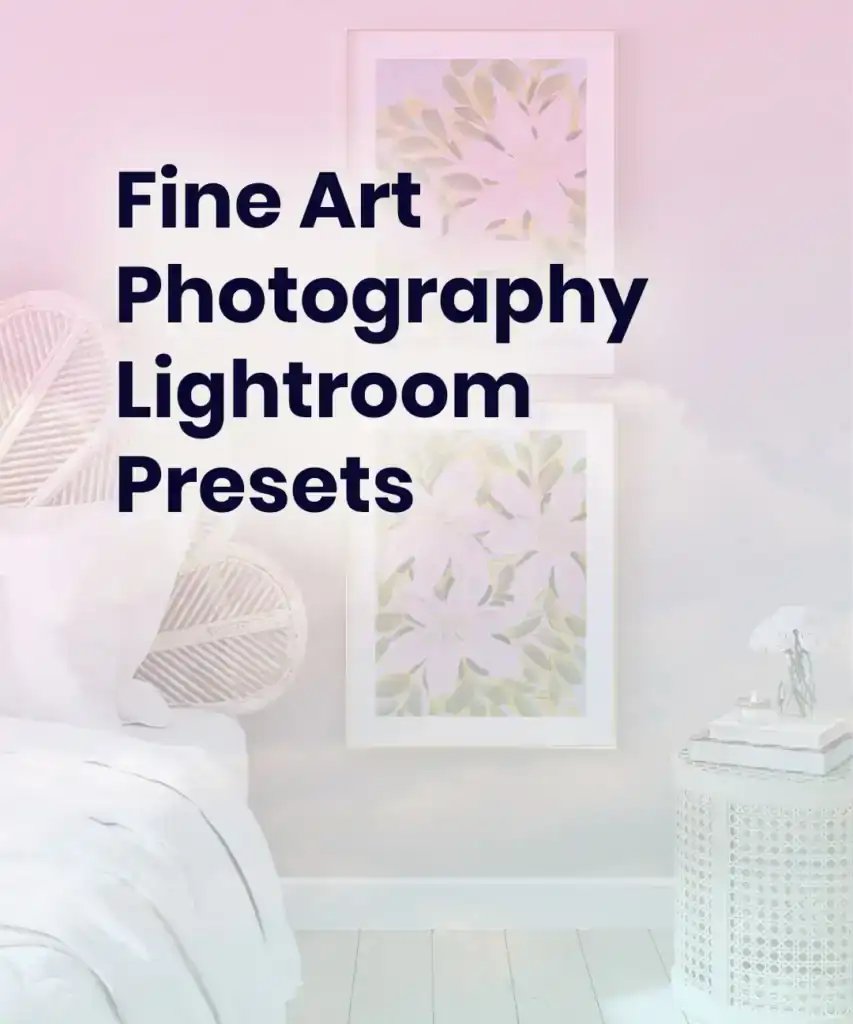 Fine Art Photography Lightroom Presets