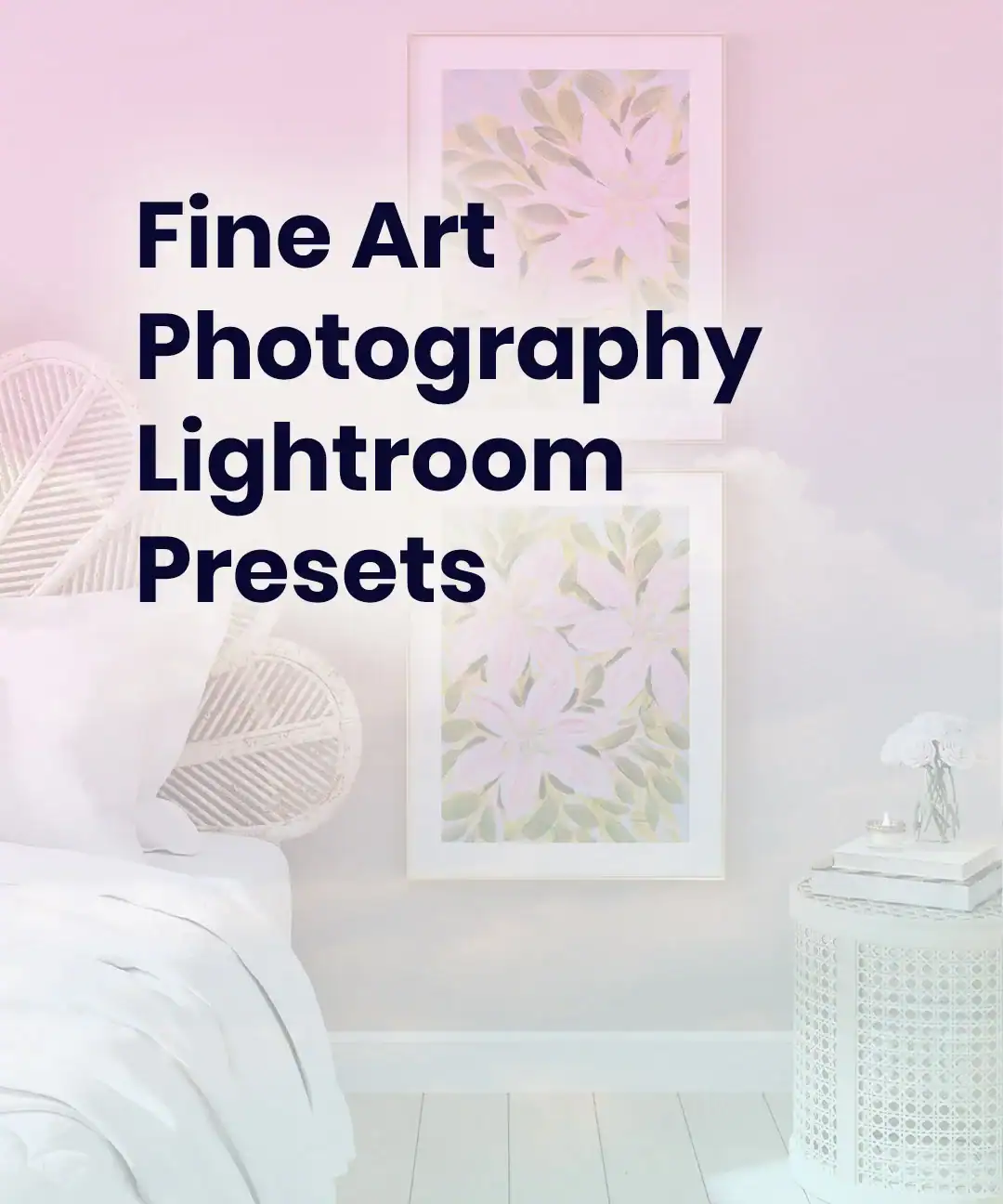Fine Art Photography Lightroom Presets