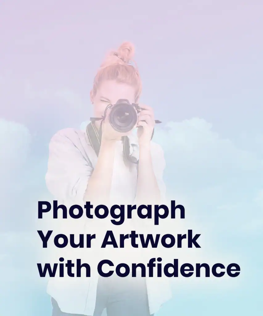 how to photograph your artwork with confidence, a free workshop
