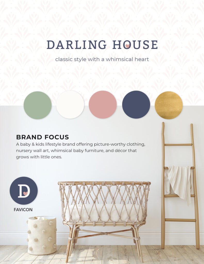 arling House brand board—logo with tagline ‘classic style with a whimsical heart,’ sage/cream/rose/navy/gold palette, favicon D-heart, rattan bassinet nursery scene.
