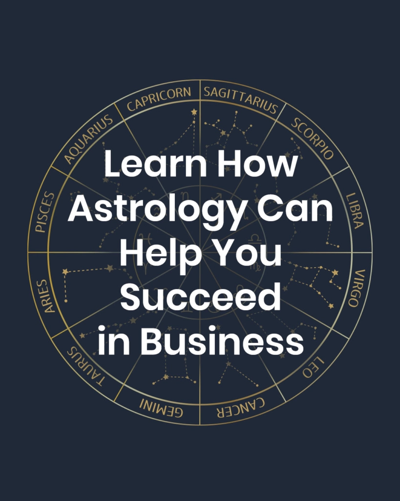 learn how astrology can help you succeed in business