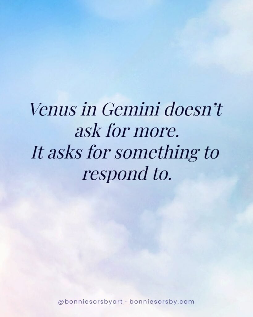 Quote reading “Venus in Gemini doesn’t ask for more. It asks for something to respond to” on a soft, airy background representing communication and connection