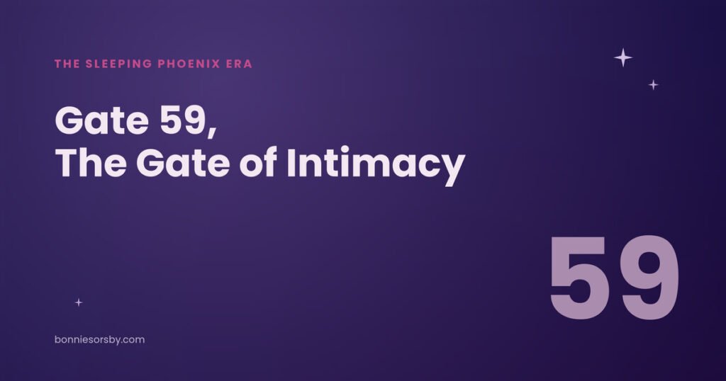 Human Design Gate 59, the Gate of Intimacy.