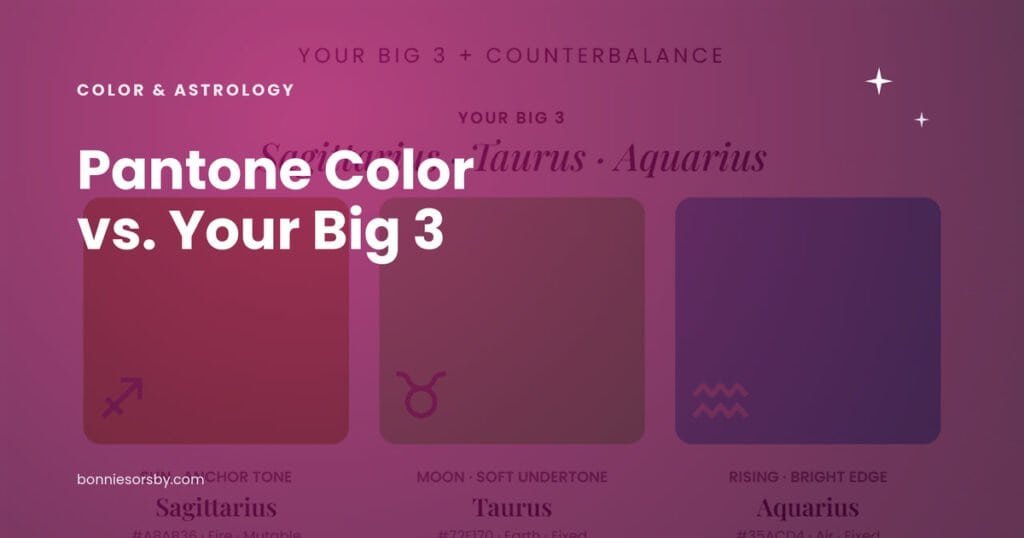 Pantone color of the year compared to your astrology Big 3 color palette.