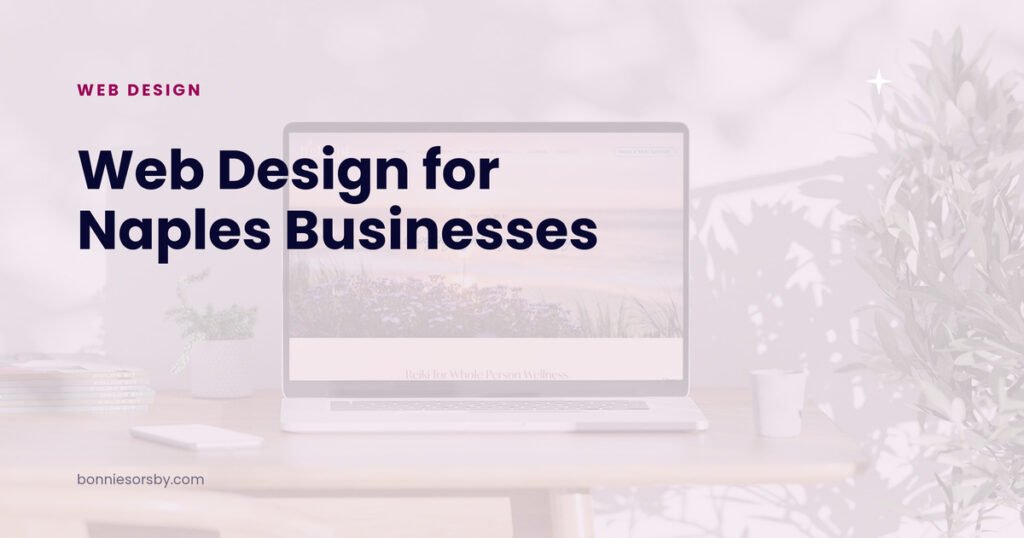 Web design for Naples businesses, over a laptop website mockup with an ocean sunset